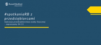 Sukcesja przedsiębiorstwa osoby fizycznej (przedsiębiorstwo w spadku) - zapraszamy 04.11