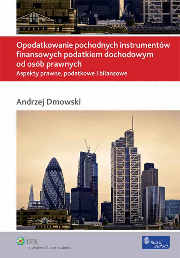 Opodatkowanie pochodnych instrumentów finansowych podatkiem dochodowym od osób prawnych